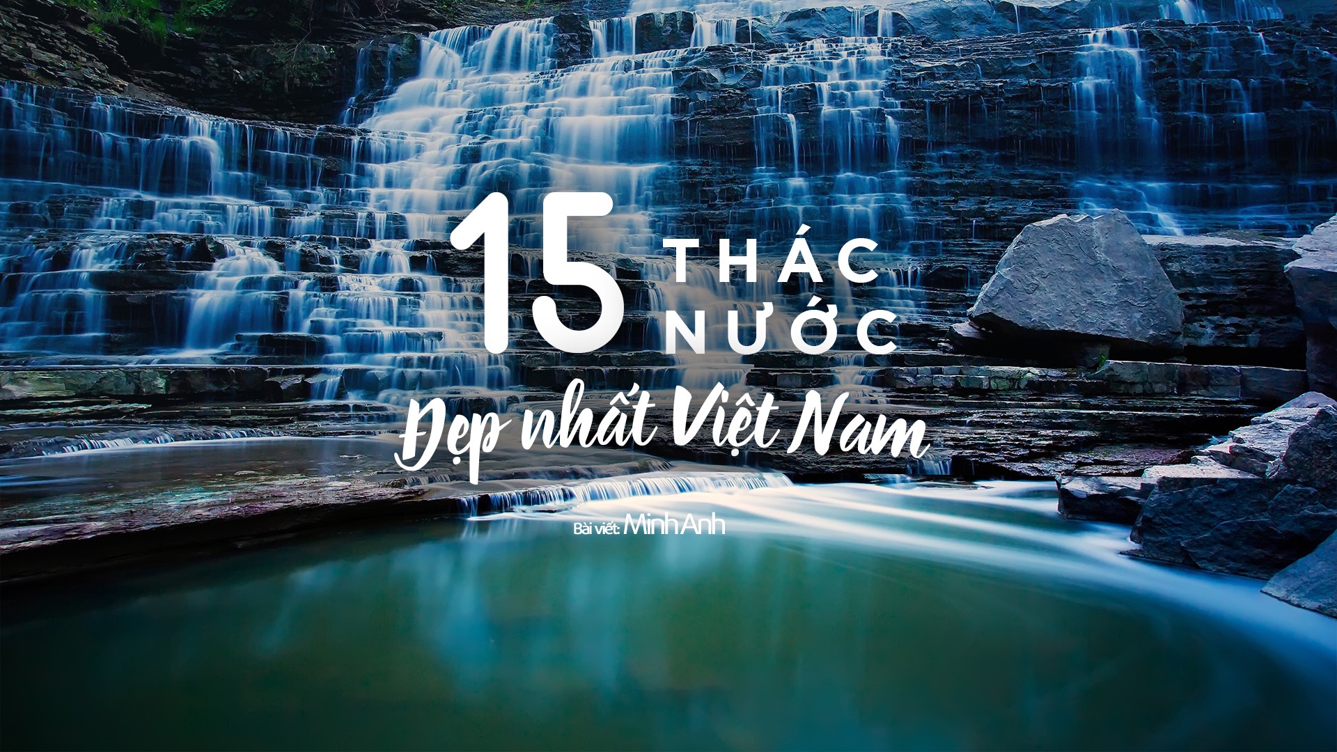 Thác nước đẹp nhất Việt Nam ảnh 1 Thac nuoc dep nhat Viet Nam anh 1
