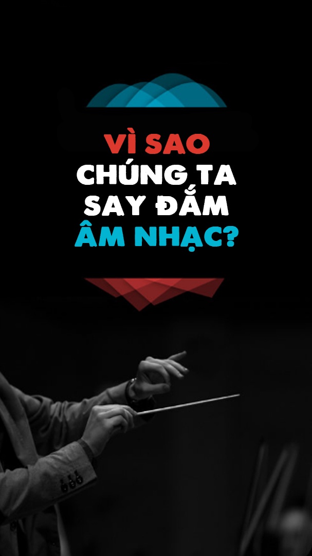 vi sao chung ta thich am nhac anh 1