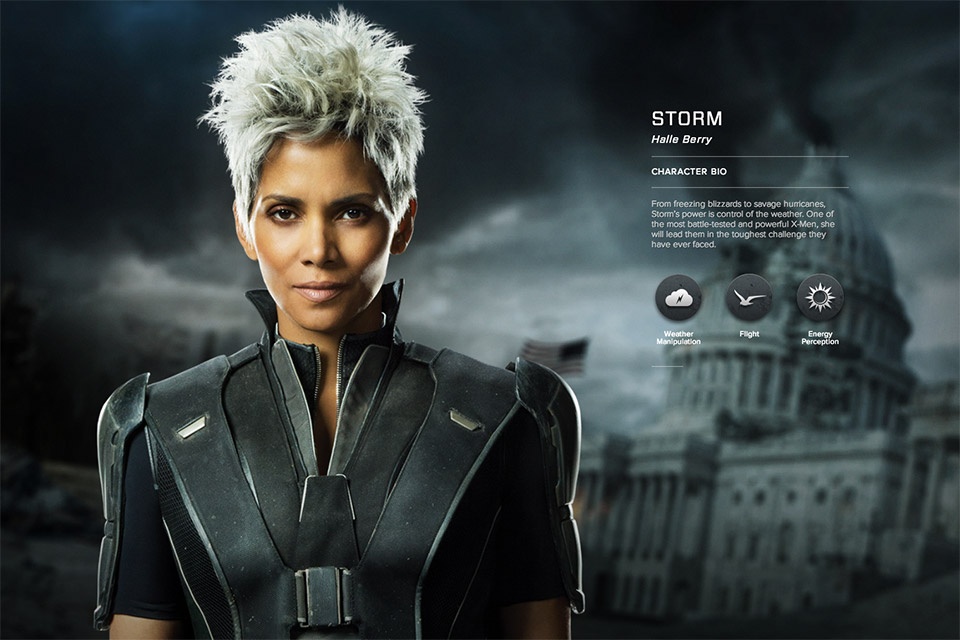Từ bão tuyết lạnh giá cho tới cuồng phong tàn khốc, Storm sở hữu năng lực điều khiển thời tiết. Là một trong những dị nhân mạnh mẽ và từng trải chiến trường nhất, cô sẽ chỉ huy các X-Men trong thử thách khó khăn nhất mà họ từng phải đối mặt.Từ bão tuyết lạnh giá cho tới cuồng phong tàn khốc, Storm sở hữu năng lực điều khiển thời tiết. Là một trong những dị nhân mạnh mẽ và từng trải chiến trường nhất, cô sẽ chỉ huy các X-Men trong thử thách khó khăn nhất mà họ từng phải đối mặt.