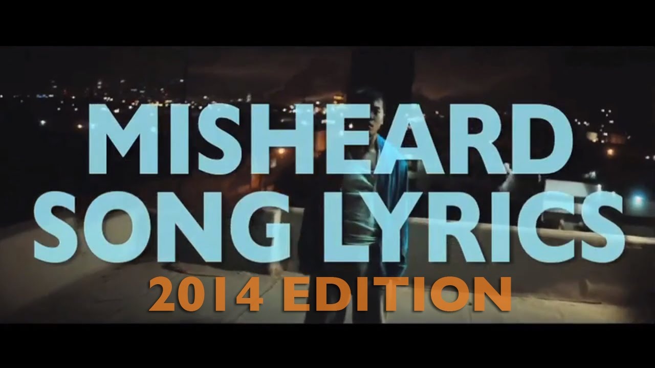 Misheard song lyrics: 2014 edition hinh anh
