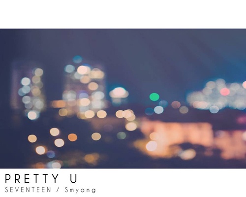 Pretty U – SEVENTEEN hinh anh