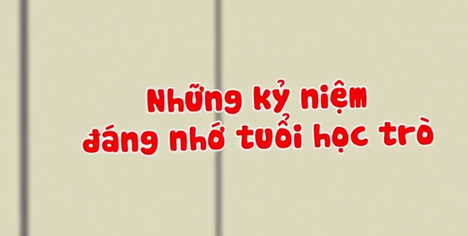 Nhung ky niem dang nho tuoi hoc tro hinh anh
