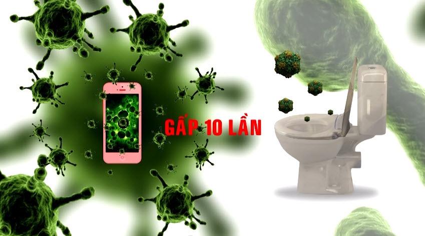 Điện thoại di động chứa vi khuẩn nhiều hơn bồn vệ sinh đến 10 lần.