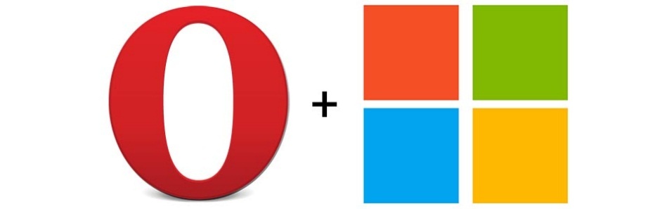 Hợp tác giữa Opera và Microsoft mang đến nhiều thuận lợi cho cả 2 bên.