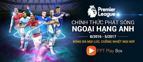Giai Ngoai hang Anh 2016-2017 xuat hien tren FPT Play Box hinh anh