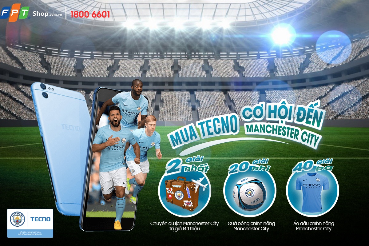 FPT Shop tang ve tham Manchester City cho khach mua dien thoai TECNO hinh anh