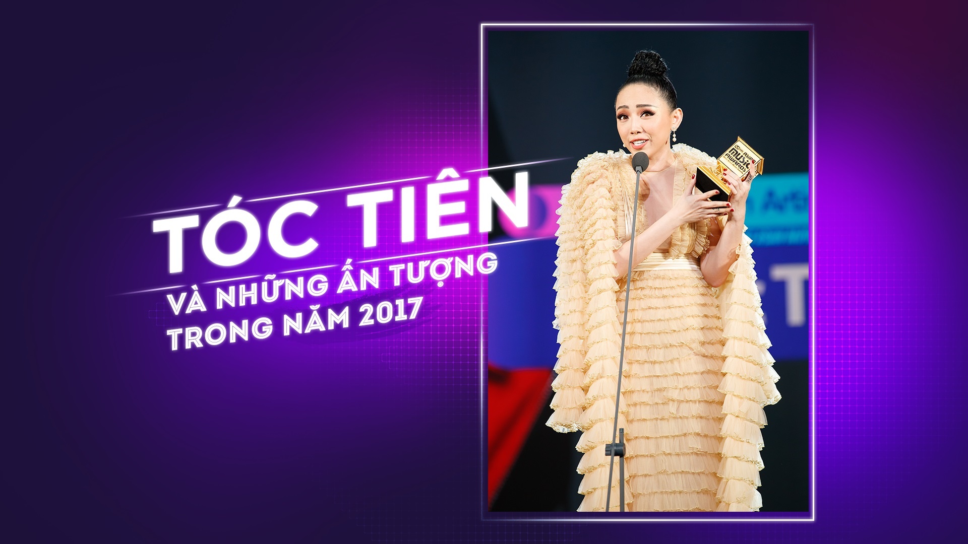 Toc Tien va nhung an tuong trong nam 2017 hinh anh
