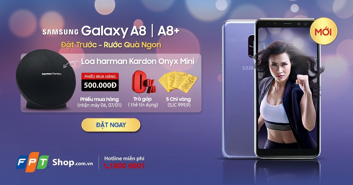 FPT Shop tro gia 5,5 trieu dong khi dat truoc Galaxy A8, A8+ 2018 hinh anh