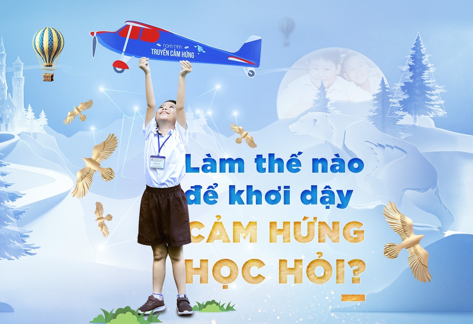 Lam the nao de khoi day cam hung hoc hoi? hinh anh