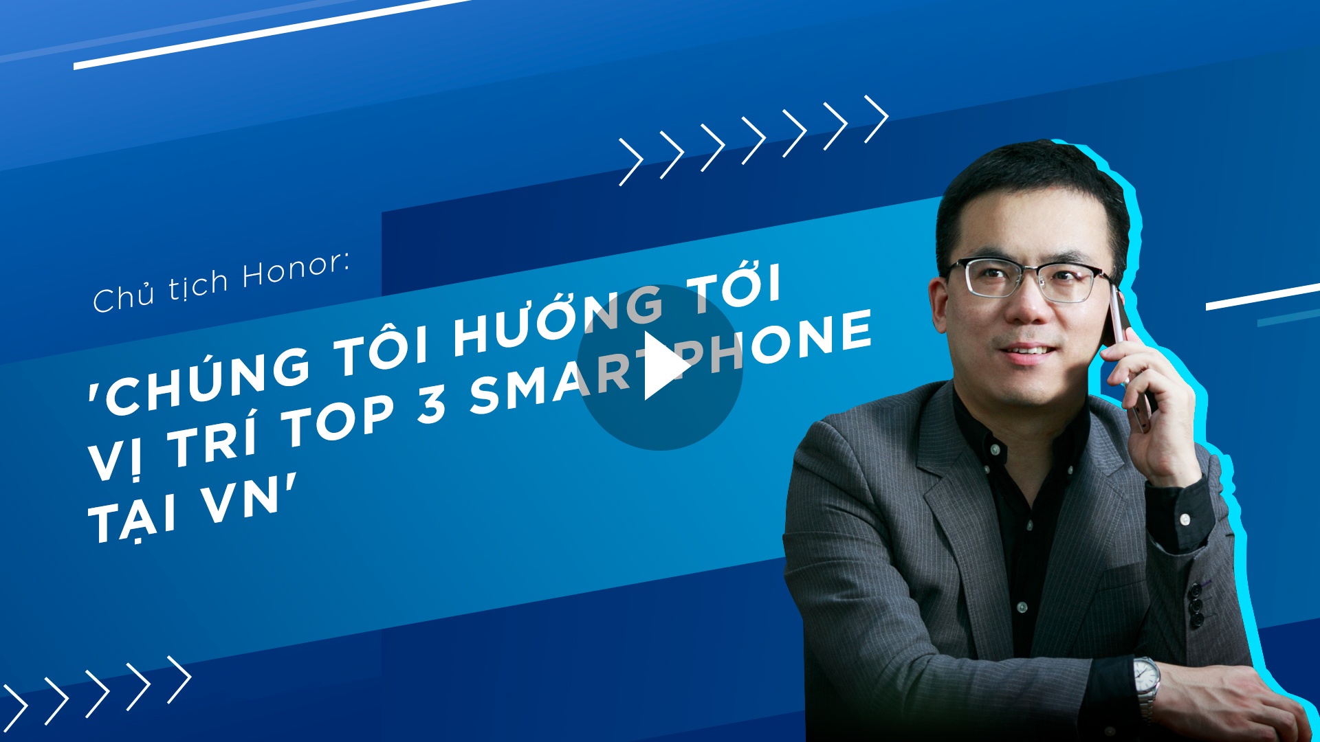 Chu tich Honor: 'Chung toi huong toi vi tri top 3 smartphone tai VN' hinh anh