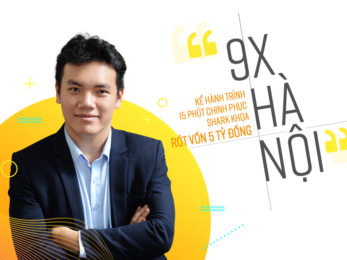 9X Ha Noi ke hanh trinh 15 phut chinh phuc Shark Khoa rot von 5 ty hinh anh