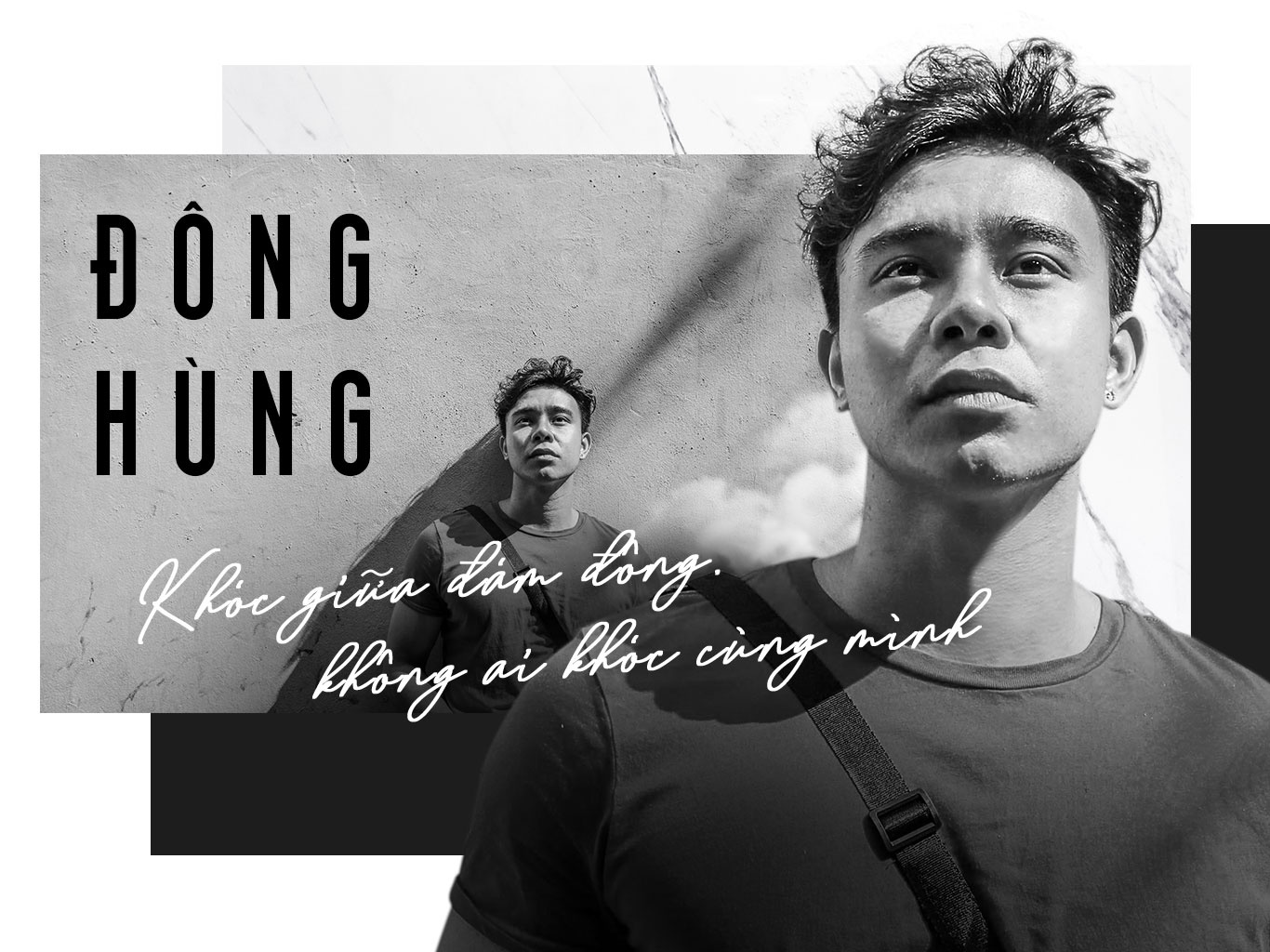 Dong Hung: 'Khoc giua dam dong, khong ai khoc cung minh' hinh anh