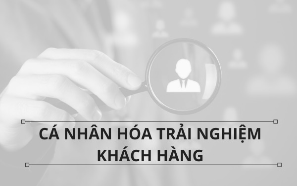 Ca nhan hoa trai nghiem va chien luoc thu hut nguoi dung hinh anh