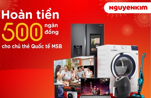 Hoan tien den 500.000 dong cho chu the MSB khi mua sam tai Nguyen Kim hinh anh