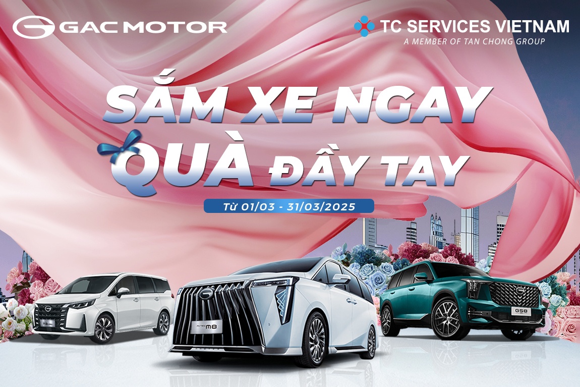 GAC Motor tung uu dai 'Sam xe ngay, qua day tay' trong thang 3 hinh anh