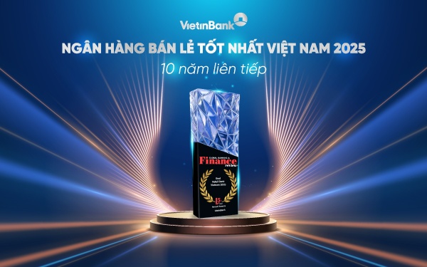 VietinBank 10 nam vung danh hieu ‘Ngan hang ban le tot nhat Viet Nam’ hinh anh