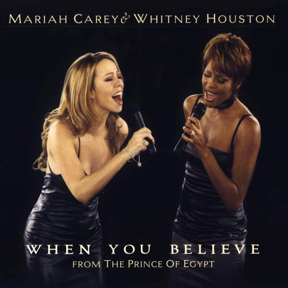 Đĩa đơn When You Believe của Whitney Houston và Mariah Carey đã bán được hàng triệu bản sau khi phát hành