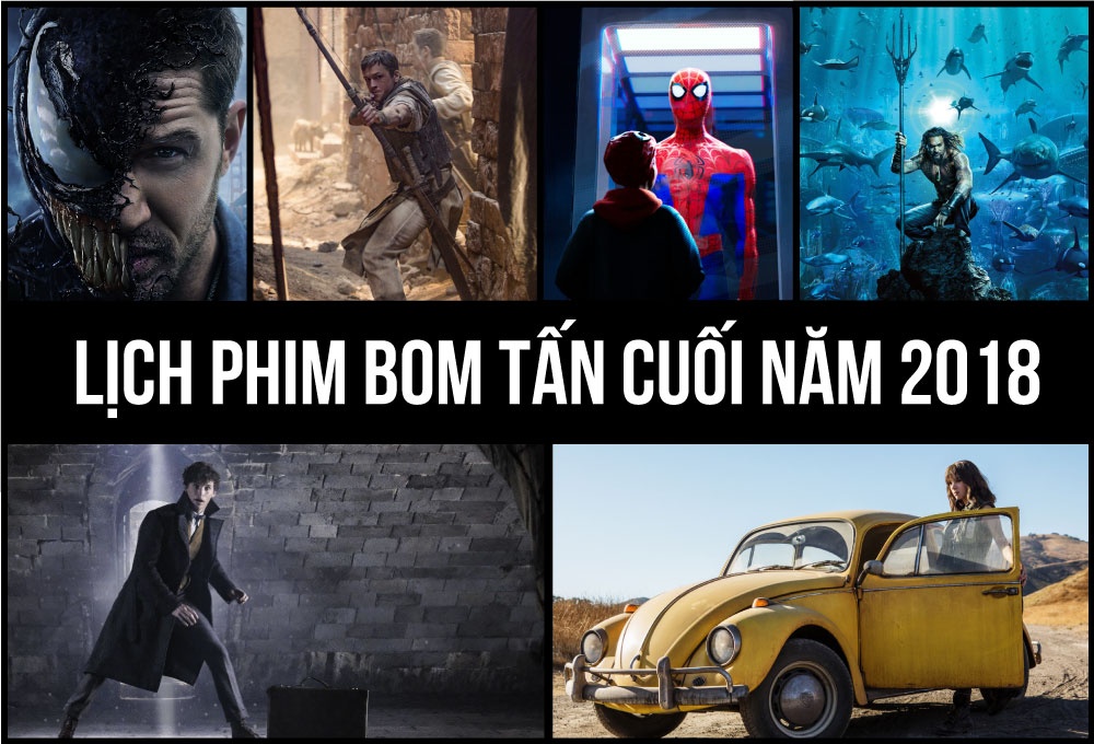 Lich phim bom tan cuoi nam 2018 hinh anh