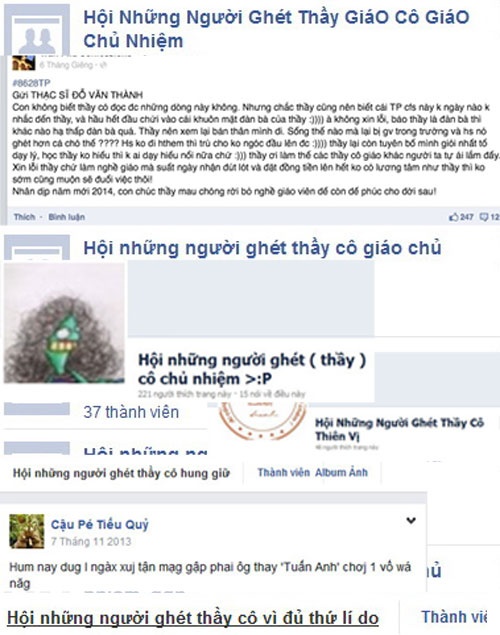 Có đủ thứ hội trên Facebook: hội những người ghét thầy cô chủ nhiệm, thầy cô thiên vị, thầy cô hung dữ, ghét thầy cô vì đủ thứ lý do.