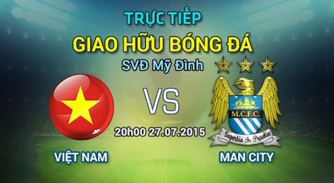 Video tran dau: Viet Nam - Manchester City hinh anh