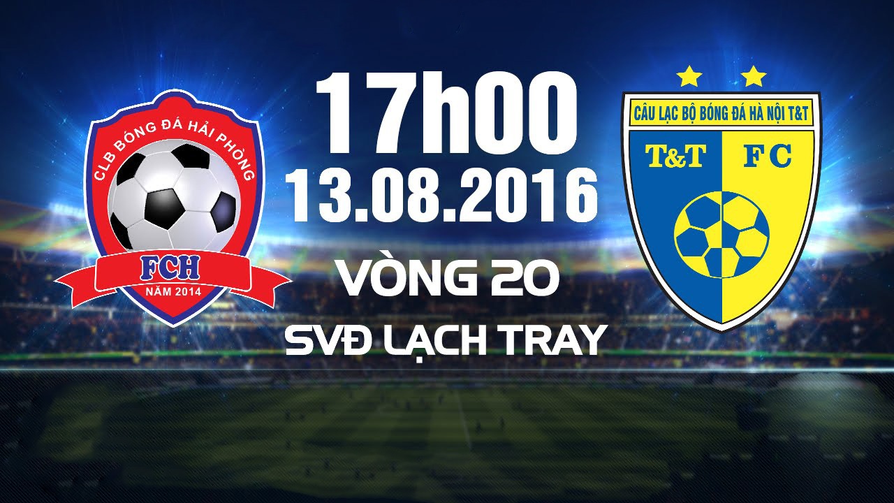 Video truc tiep bong da: Hai Phong vs Ha Noi T&T hinh anh