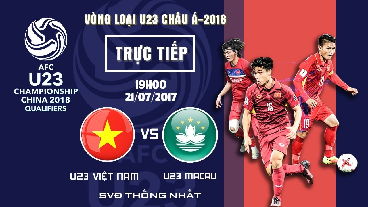Video truc tiep U22 Viet Nam vs U22 Macau hinh anh