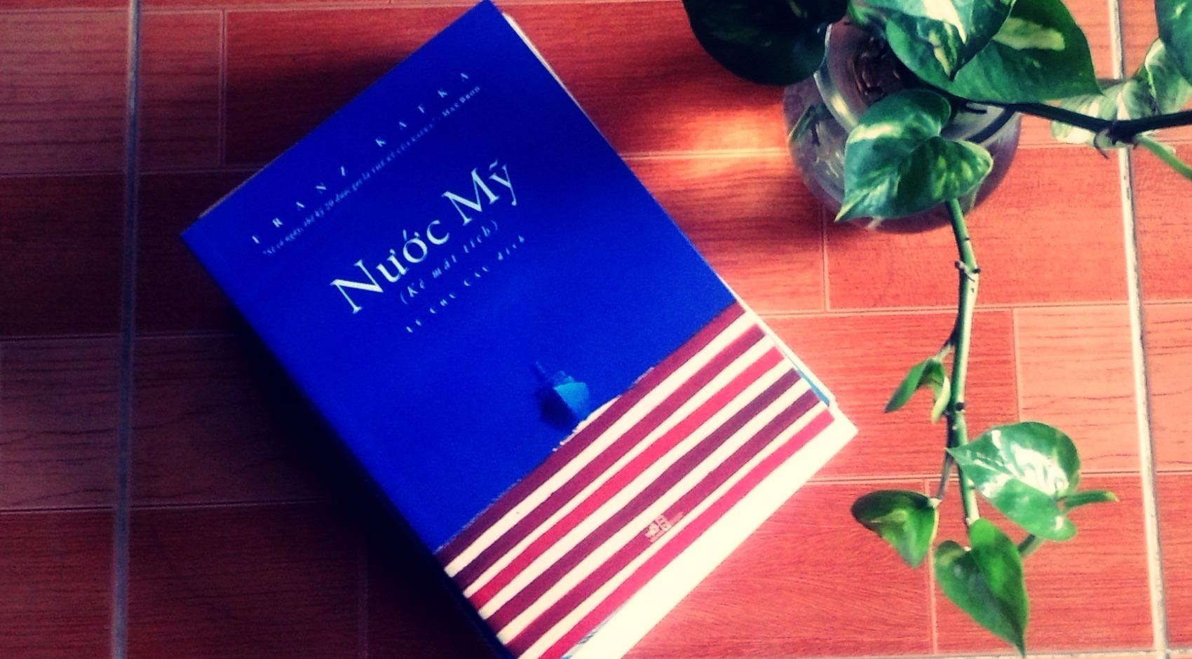 'Nuoc My' cua Franz Kafka duoc xuat ban o Viet Nam hinh anh