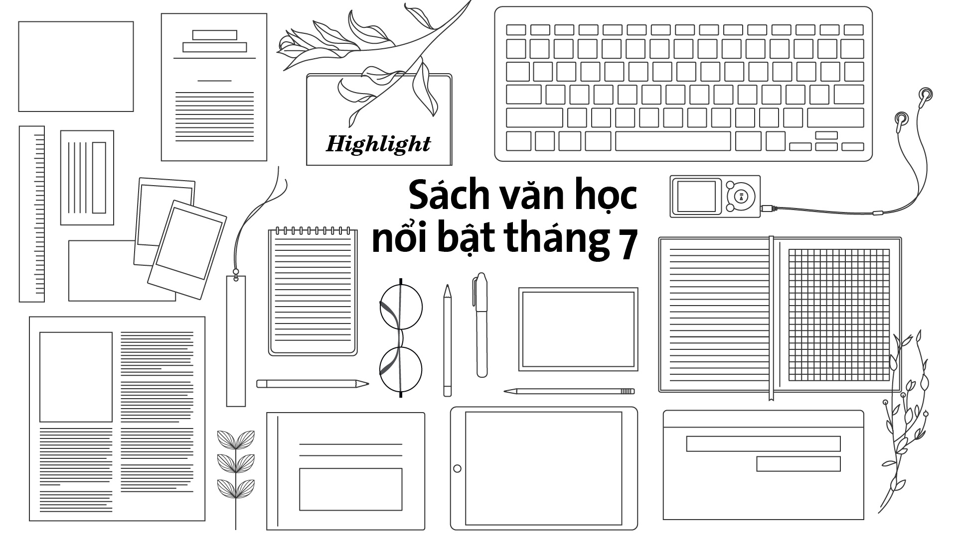 sách văn học nổi bật tháng 6 năm 2017 ảnh 1 sach van hoc noi bat thang 6 nam 2017 anh 1