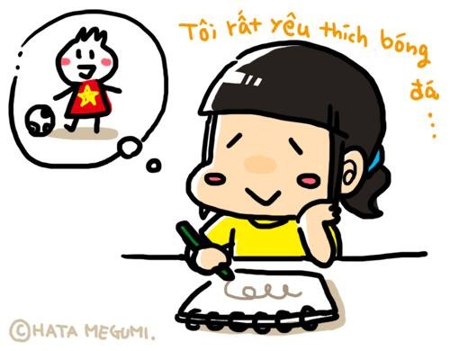 Hata Megumi ngoài làm phóng viên tự do còn làm nghề vẽ truyện tranh ở Nhật Bản. Cô rất yêu thích bóng đá và thường vẽ truyện tranh bóng đá.