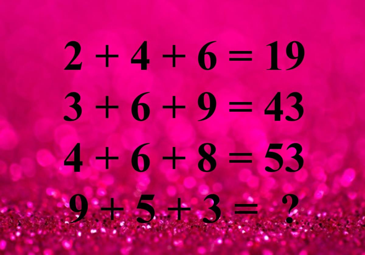 9 + 5 + 3 bang bao nhieu neu 2 + 4 + 6 = 19? hinh anh
