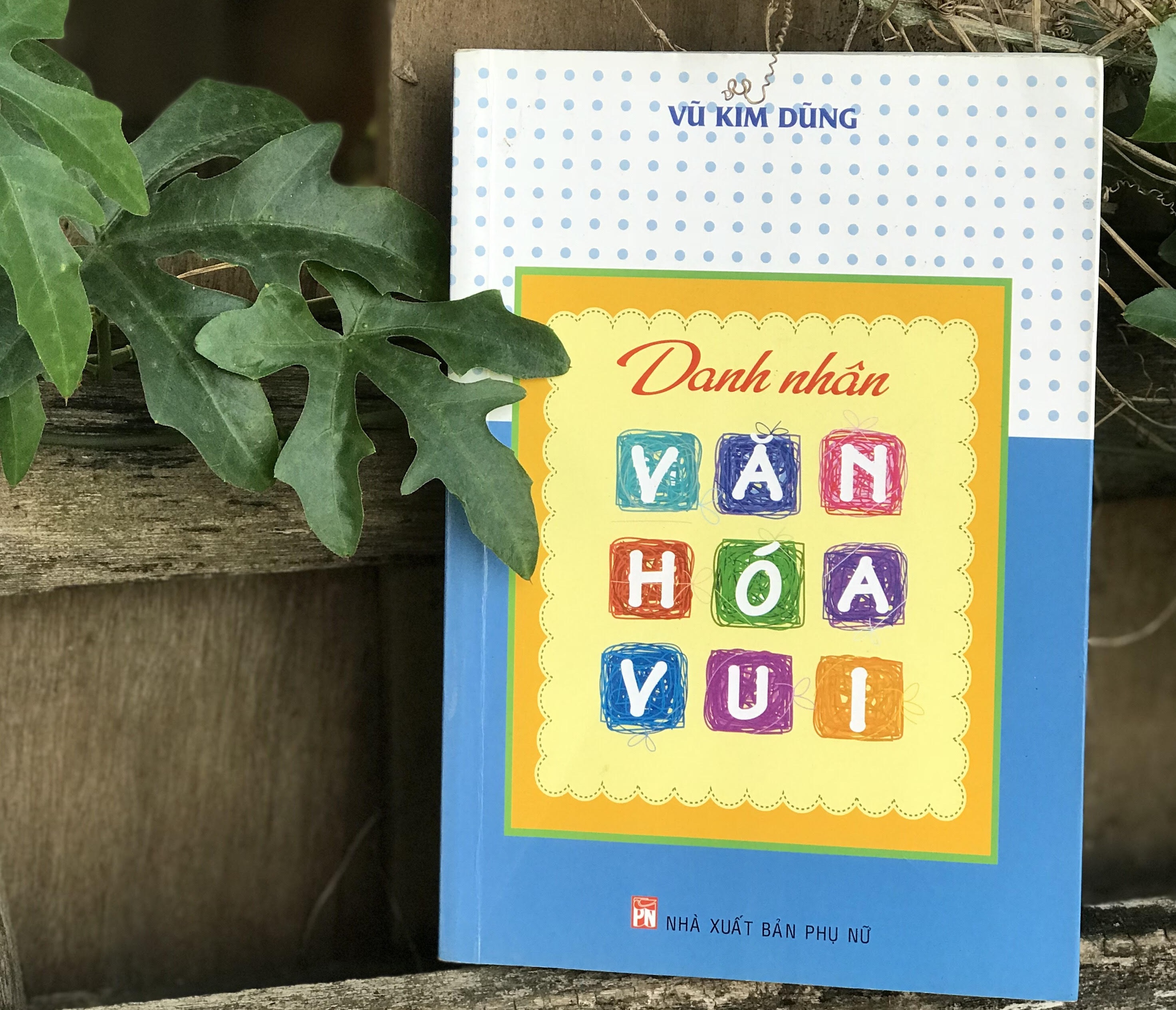 Danh nhan van hoa va no luc vuon toi thanh cong hinh anh