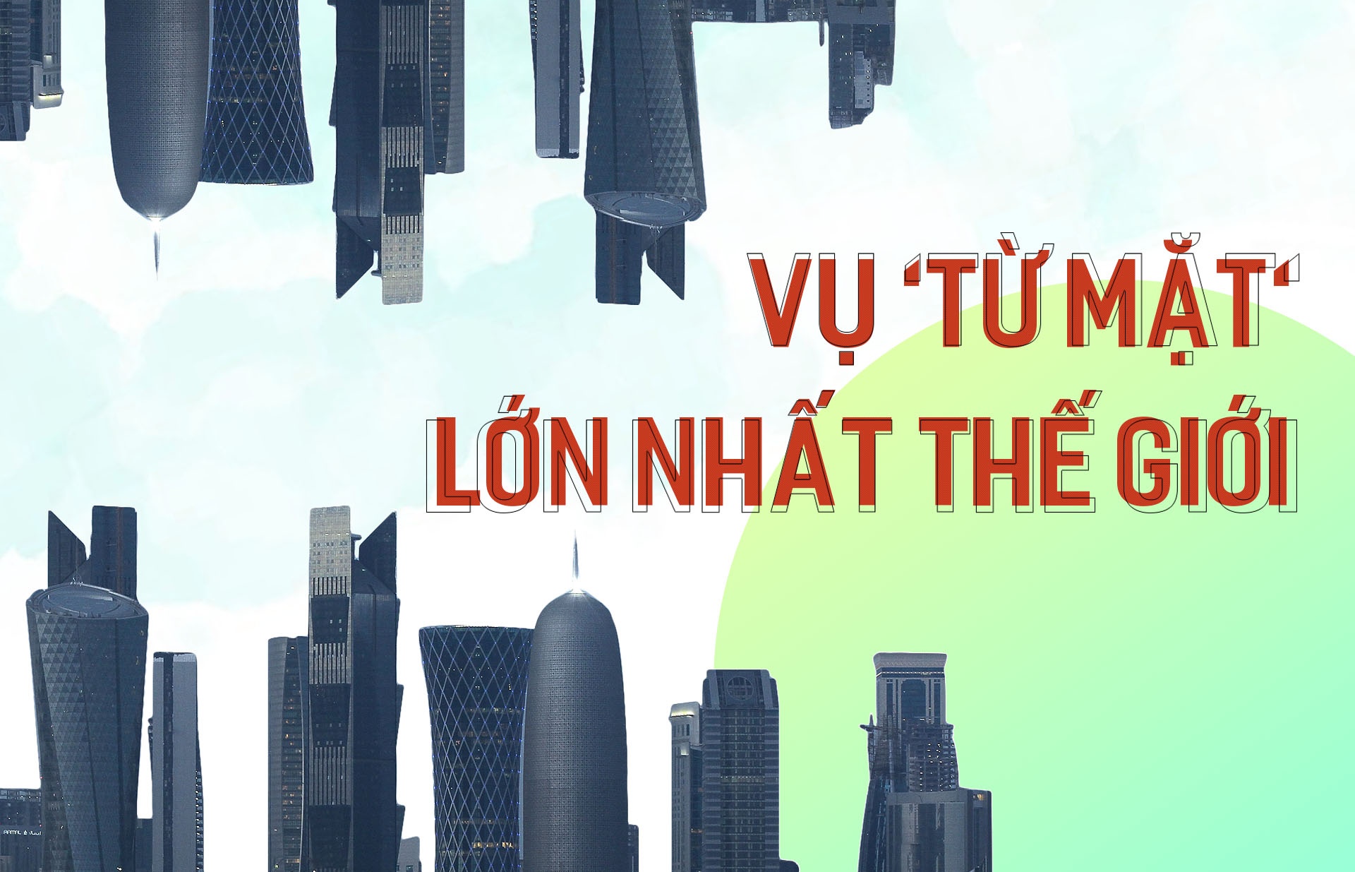 Vu 'tu mat' Qatar: Cuoc tay chay vo tien khoang hau hinh anh