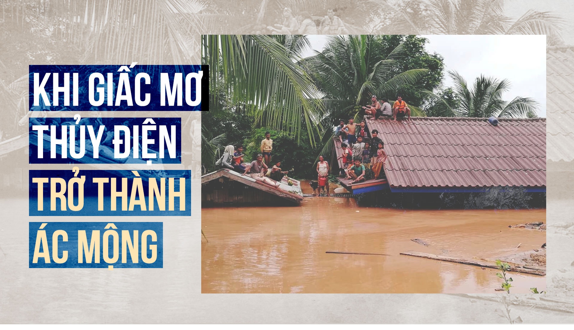 vỡ đập thủy điện Lào ảnh 2 vo dap thuy dien Lao anh 2