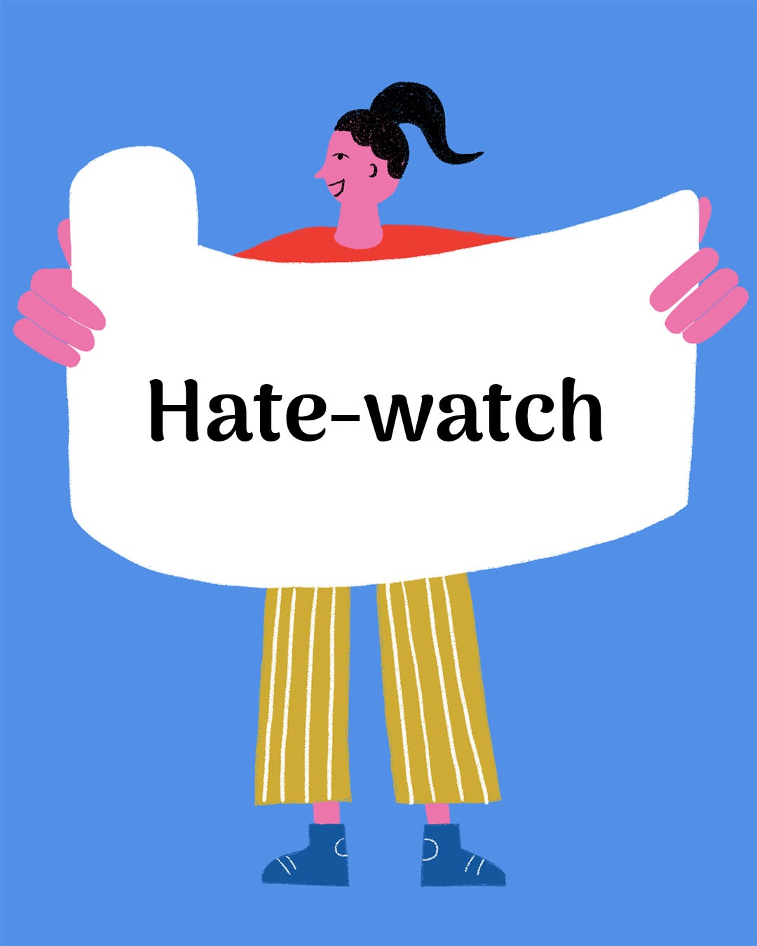 Hate-watch la gi anh 1