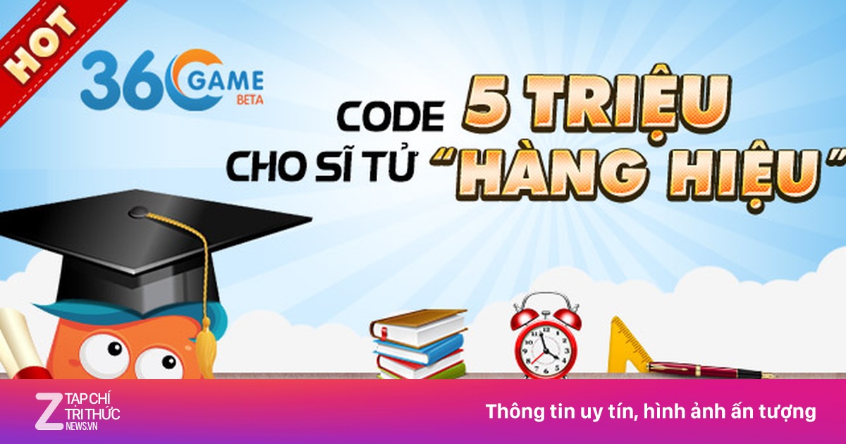 Cổng 360Game tặng code cho gần 10.000 sĩ tử | Znews.vn