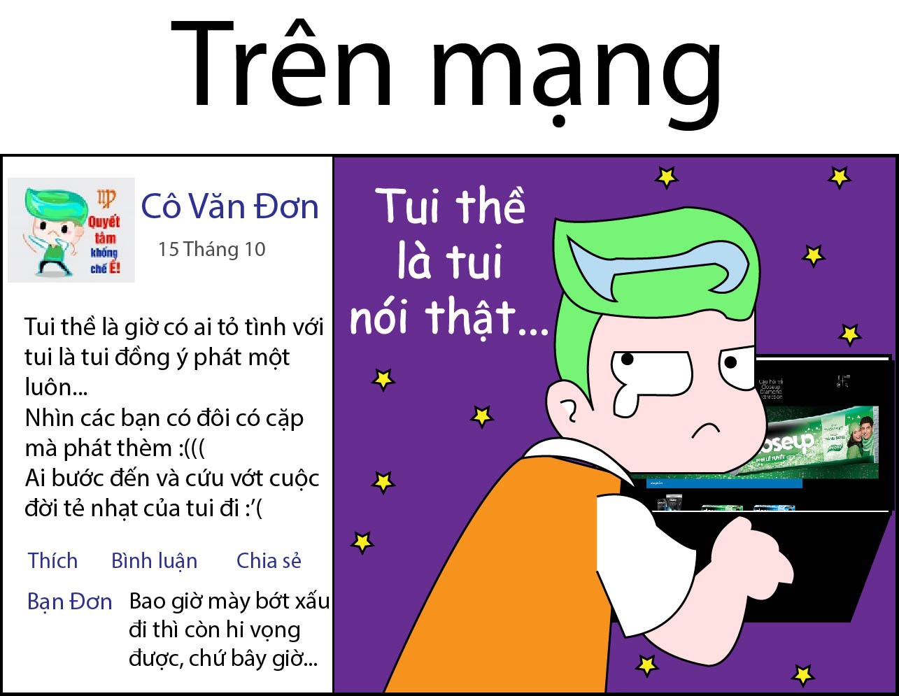 Nếu từng FA hẳn bạn hơn một lần lên facebook than thở cô đơn để nhận được hàng chục lượt like và comment động viên của hội bạn. 