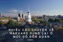 Harvard: Thổi phồng, sự thật và sau sự thật 