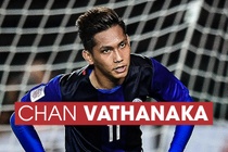 Chan Vathanaka - ngoi sao nguy hiem nhat cua tuyen Campuchia hinh anh