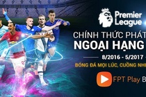 Giai Ngoai hang Anh 2016-2017 xuat hien tren FPT Play Box hinh anh