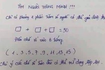 Bài toán tìm người thông minh làm khó giáo viên