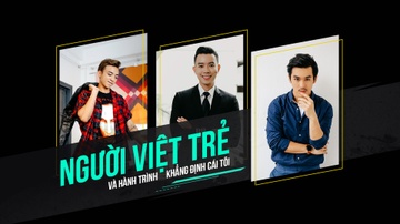 Nguoi Viet tre va hanh trinh khang dinh cai toi hinh anh