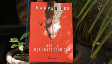 So phan ky la cua tac pham 'Hay di dat nguoi canh gac' hinh anh