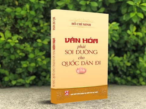 Văn hóa soi đường' và tư tưởng Hồ Chí Minh về văn hóa